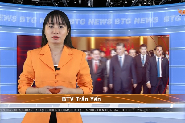 BTG NEWS - Bước tiến mới trong quan hệ đối tác Việt Nam – Trung Quốc sau chuyến thăm của Chủ tịch Tập Cận Bình